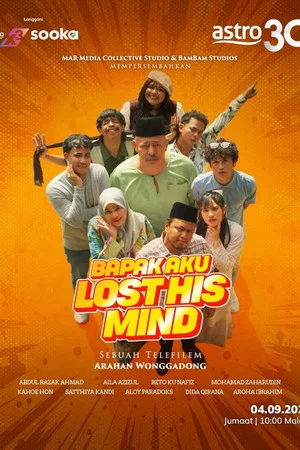 Постер: Bapak Aku Lost His Mind