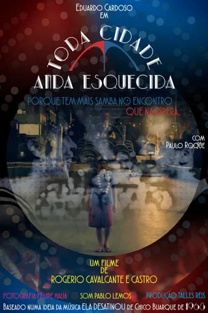 Постер: Toda Cidade Anda Esquecida