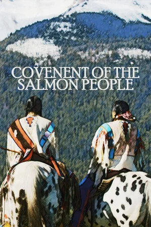 Постер: Covenant of the Salmon People