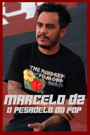 Постер: Marcelo D2 - O Pesadelo do Pop