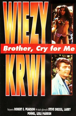 Постер: Brother, Cry For Me