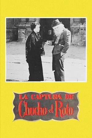 Постер: La captura de Chucho el Roto