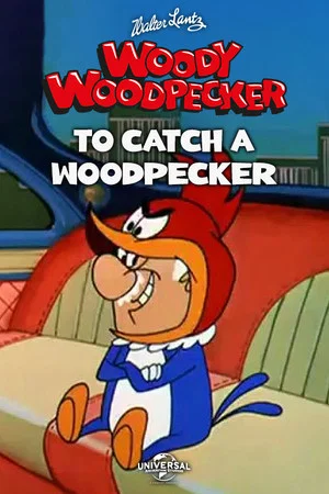 Постер: To Catch a Woodpecker
