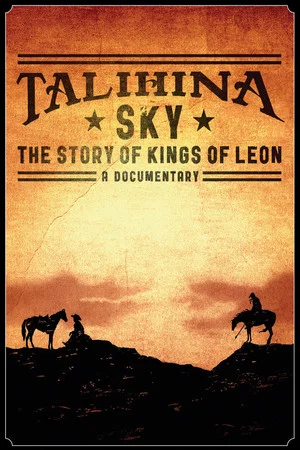 Постер: Talihina Sky: The Story of Kings of Leon