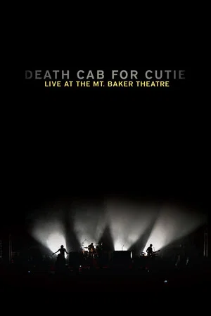 Постер: Death Cab for Cutie: Live at the Mt. Baker Theatre