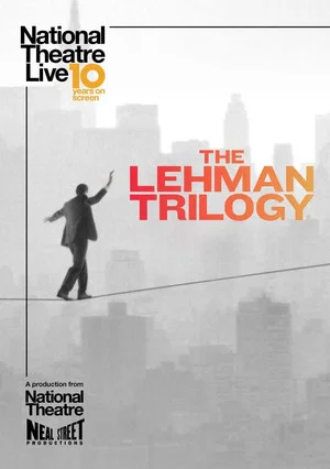 Постер: National Theatre Live: The Lehman Trilogy