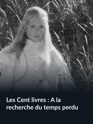 Постер: Les Cent livres : À la recherche du temps perdu