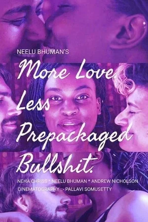 Постер: More Love. Less Prepackaged Bullshit.