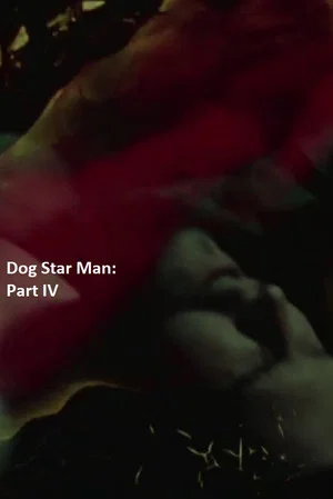 Постер: Dog Star Man: Part IV