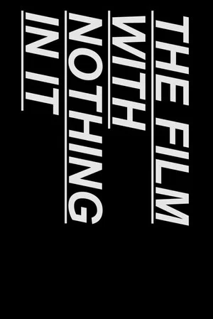 Постер: The Film With Nothing In It