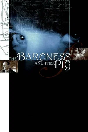 Постер: The Baroness and the Pig
