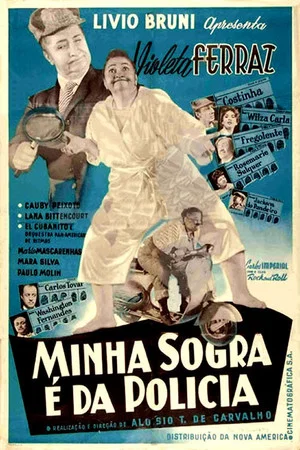 Постер: Minha Sogra é da Polícia