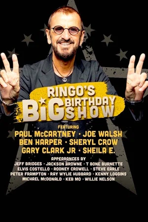 Постер: Ringo Starr’s Big Birthday Show