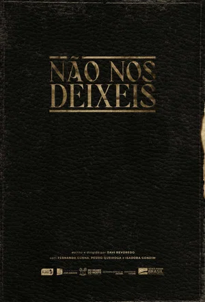 Постер: Não Nos Deixeis