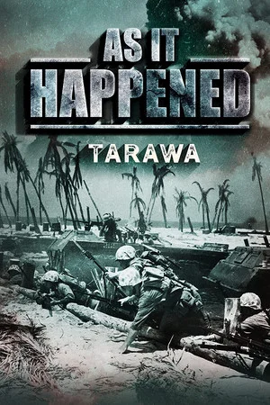 Постер: As it Happened: Tarawa