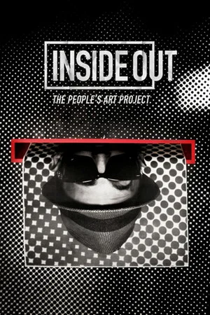 Постер: Inside Out: The People’s Art Project