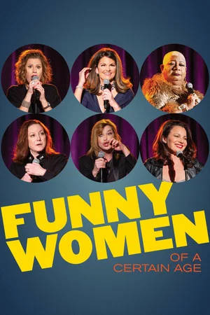 Постер: Funny Women of a Certain Age