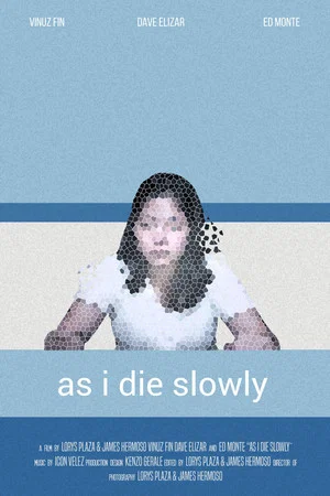 Постер: As I Die Slowly