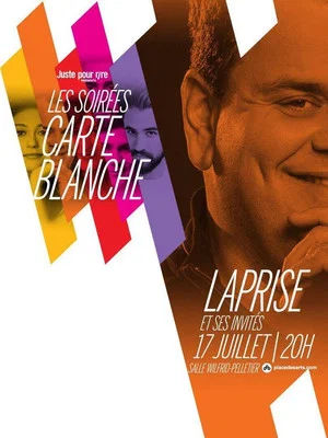 Постер: Les Soirées Carte Blanche - Laprise et ses invités