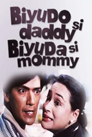 Постер: Biyudo si Daddy, Biyuda si Mommy