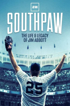 Постер: Southpaw: The Life and Legacy of Jim Abbott