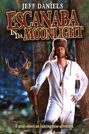 Постер: Escanaba in da Moonlight