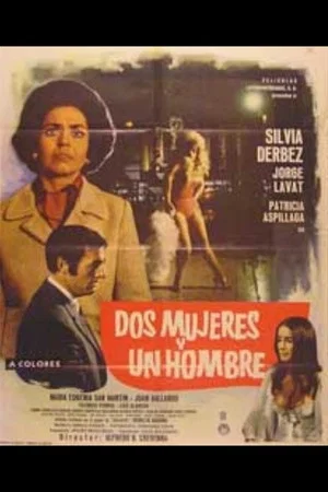 Постер: Dos mujeres y un hombre