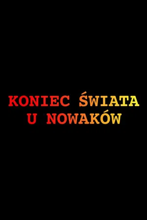 Постер: Koniec świata u Nowaków