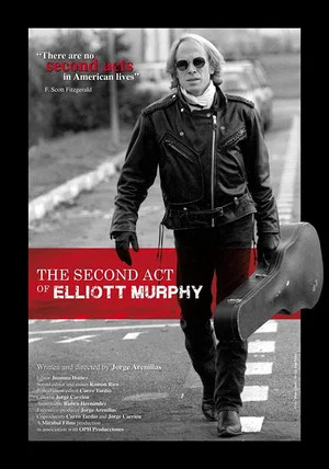 Постер: The Second Act of Elliott Murphy