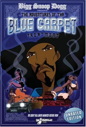 Постер: Bigg Snoop Dogg Presents: The Adventures of Tha Blue Carpet Treatment
