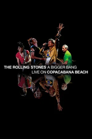 Постер: The Rolling Stones - A Bigger Bang: Live On Copacabana Beach