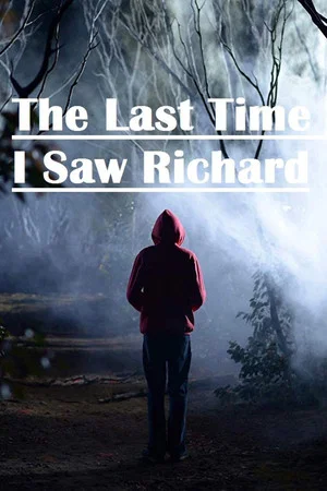 Постер: The Last Time I Saw Richard