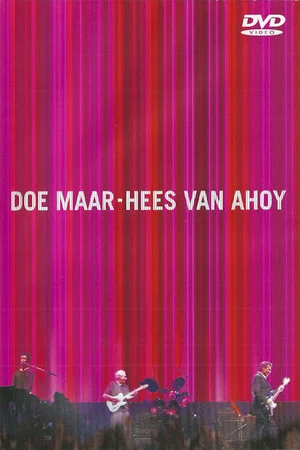 Постер: Doe Maar: Hees van Ahoy