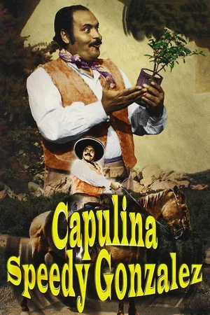Постер: Capulina Speedy González