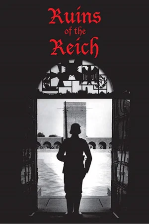 Постер: Ruins of the Reich