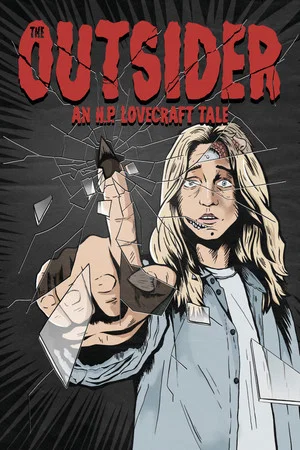 Постер: The Outsider - An H.P. Lovecraft Tale