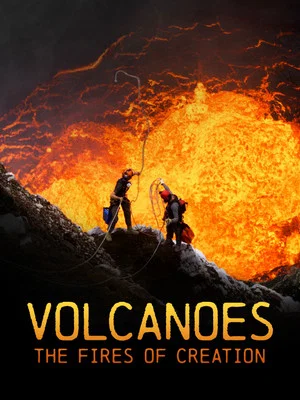 Постер: Volcanoes: The Fires of Creation