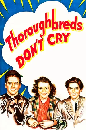 Постер: Thoroughbreds Don't Cry