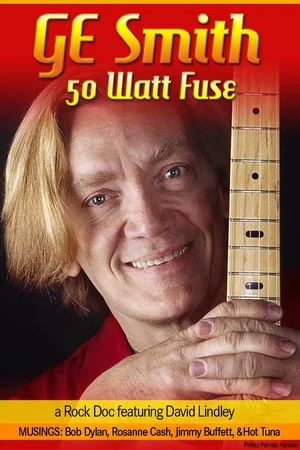 Постер: GE Smith: 50 Watt Fuse
