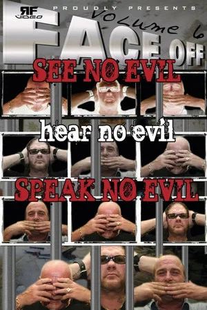 Постер: RFVideo Face Off Vol. 6: See, Hear, Speak No Evil