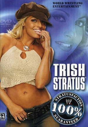 Постер: WWE: Trish Stratus: 100% Stratusfaction Guaranteed