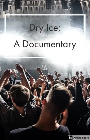 Постер: Dry Ice; A Documentary