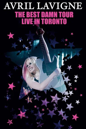 Постер: Avril Lavigne: The Best Damn Tour - Live in Toronto