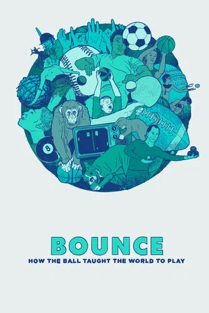 Постер: Bounce: How the Ball Taught the World to Play