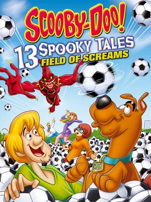 Постер: Scooby-Doo! 13 Spooky Tales: Field of Screams