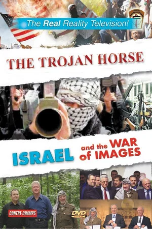 Постер: Trojan Horse - Israel and the War of Images
