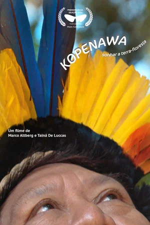 Постер: Kopenawa: Sonhar a Terra-Floresta