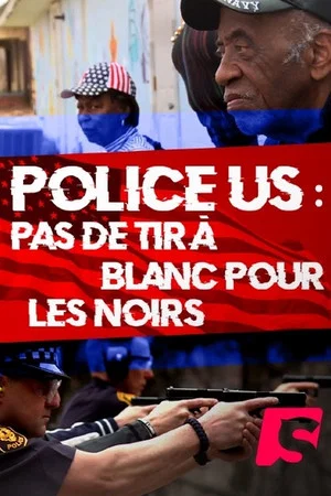 Постер: Police USA : Pas de tir à blanc pour les noirs