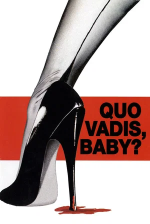 Постер: Quo Vadis, Baby?
