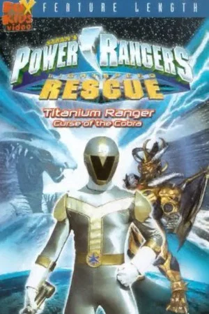 Постер: Power Rangers Lightspeed Rescue: Titanium Ranger - Curse of the Cobra